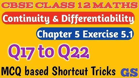 Chapter 5 - Exercise 5.1 (Q17 to Q22) - Continuity- MCQ Shortcut Tricks - CBSE Class 12 Maths- Tamil