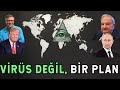 Virüsün Arkasındaki Gerçek! ÖYLE İSİMLER VAR Kİ...