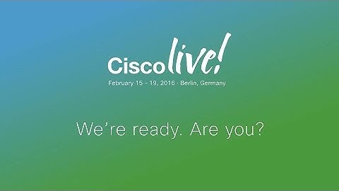 Cisco Live Berlin 2016 - Digitization Everywhere