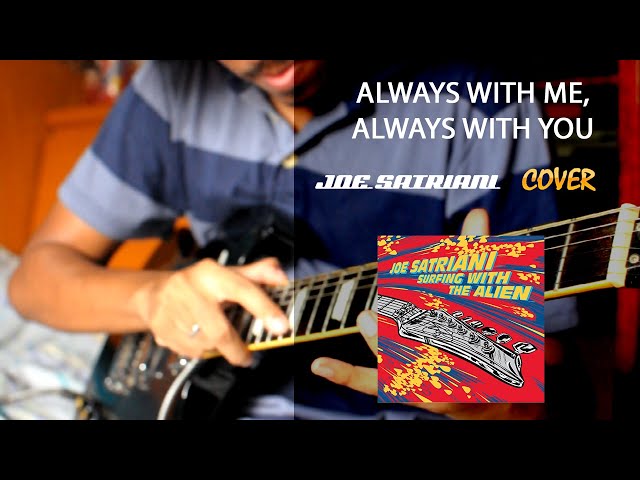 Always With Me,Always With You - Joe Satriani - Cover [Playthrough] class=