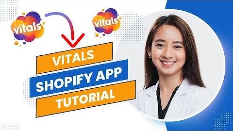 Vitals Shopify App Tutorial (Full Guide).