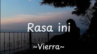 Vierra - Rasa Ini Lirik Lagu | Lyrics (Indo & English Version)