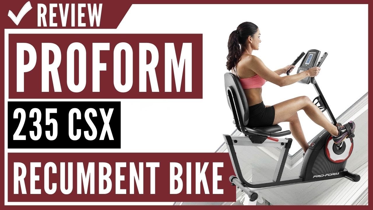 ProForm 235 CSX Recumbent Bike Review - YouTube