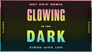 Django Django – Glowing in the Dark (Hot Chip remix) (Official Video)