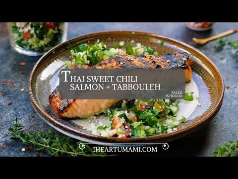 Paleo Thai Sweet Chili Salmon with Gran-Free Paleo Tabbouleh