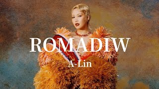 A-Lin【ROMADIW】Music Lyrics