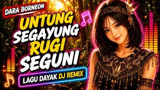 UNTUNG SEGAYUNG RUGI SEGUNI | RICKY EL | COVER LAGU DAYAK IBAN DJ REMIX