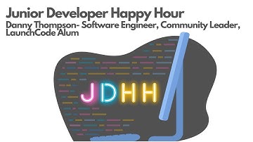 JDHH: Danny Thompson - Software Engineer | Community Leader | LaunchCode Alum