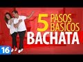 5 PASOS BÁSICOS de BACHATA para romper la pista de baile | Aprender a Bailar Bachata