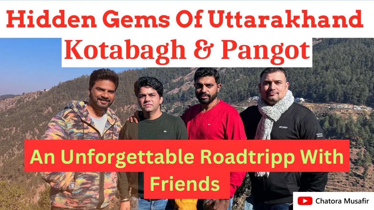Exploring Kotabagh and Pangot Uttarakhand: Hidden Gems of Uttarakhand