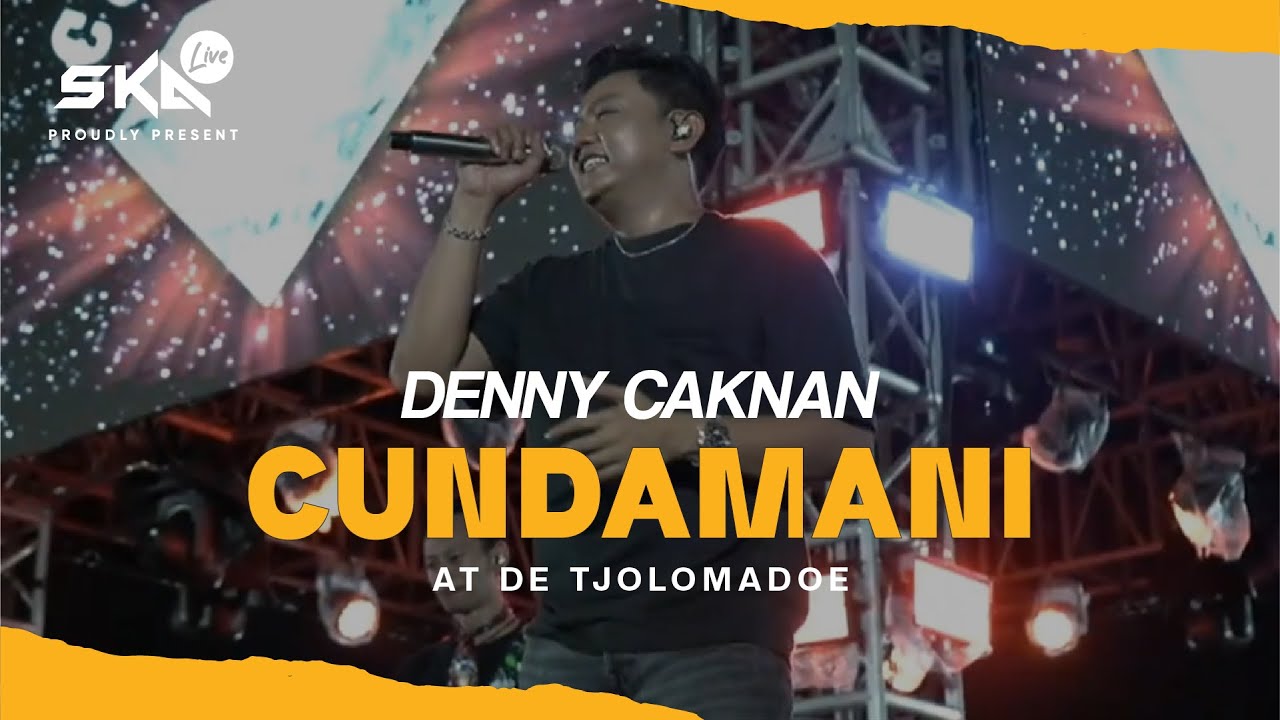 Denny Caknan - Cundamani (Official SKA Live TV Music Video At De Tjolomadoe)