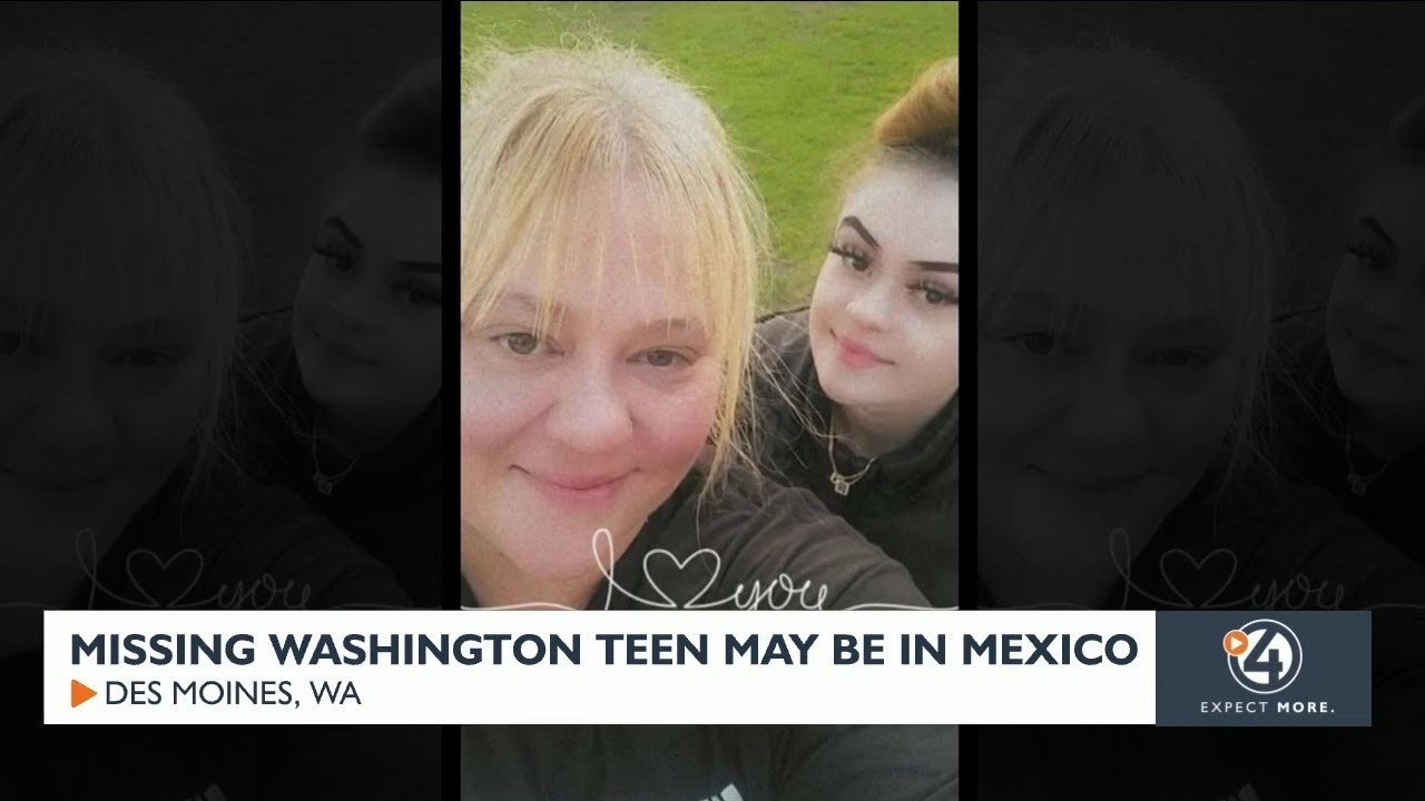 Missing Washington teen may be in Mexico - YouTube