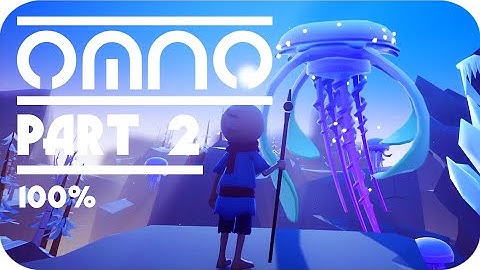 Omno Walkthrough Gameplay Part 2 (PS4) 100%