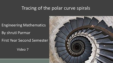 tracing of the polar curve (spirals) | first year engineering mathematics 2nd semester
