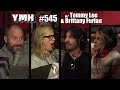 Your Mom's House Podcast - Ep. 545 w/ Tommy Lee & Brittany Furlan