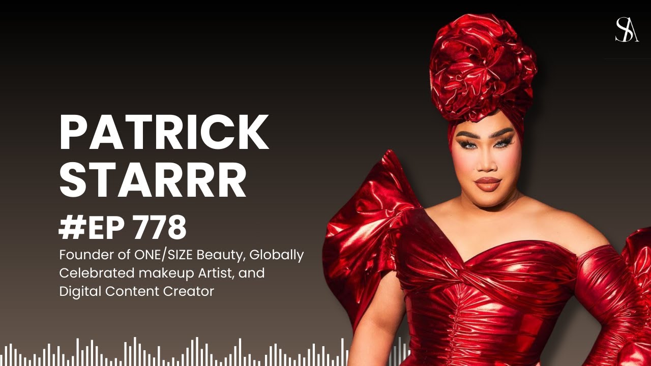 Intentional and Impactful Beauty with Patrick Starrr of ONE/SIZE