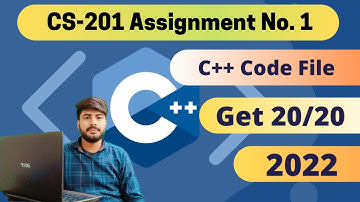 cs201 assignment 1 solution 2022 || 100% Correct solution with complete explanation #cs201
