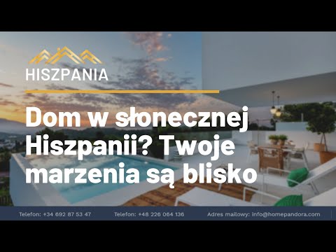 Dom w słonecznej Hiszpanii? Czemu nie! Polskie biuro nieruchomosci — Home Pandora / wakacje marzeń