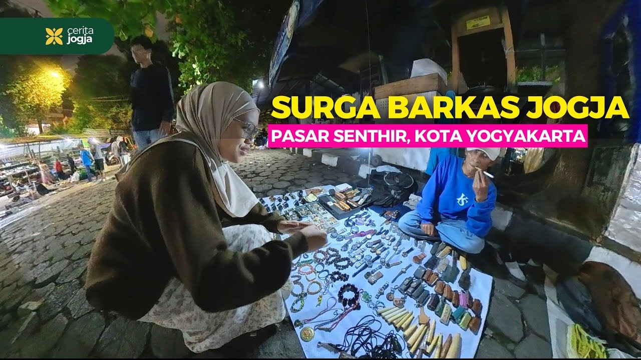 HARGA MULAI 2 RIBU RUPIAH !! PASAR SENTHIR JOGJA JADI SURGA BARANG BEKAS - Wisata Jogja Terbaru