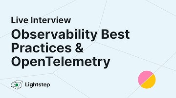 Live Interview with Skyscanner: Observability Best Practices & OpenTelemetry