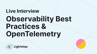 Live Interview with Skyscanner: Observability Best Practices & OpenTelemetry Wealth