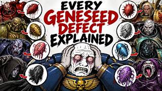 What's Wrong With Each Legions Gene Seed? (Warhammer 40K Lore)
