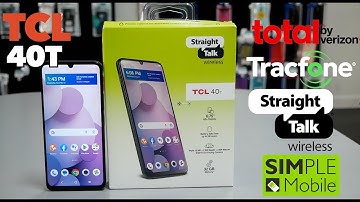 TCL 40T Unboxing & Review or straight talk, simple mobile, total by Verizon, Tracfone