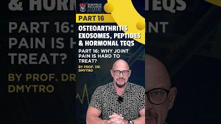 Part 16: Why Joint Pain Is Hard to Treat