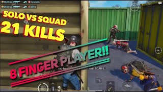 INSANE 8 FINGER PLAYER | AMAZING SOLO VS SQUAD | 21 KILLS | PUBG MOBILE INDIA