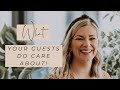 What Your Guests Really Care About