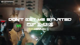 Pop Smoke - Dont Get Me Started Music Video Remastered