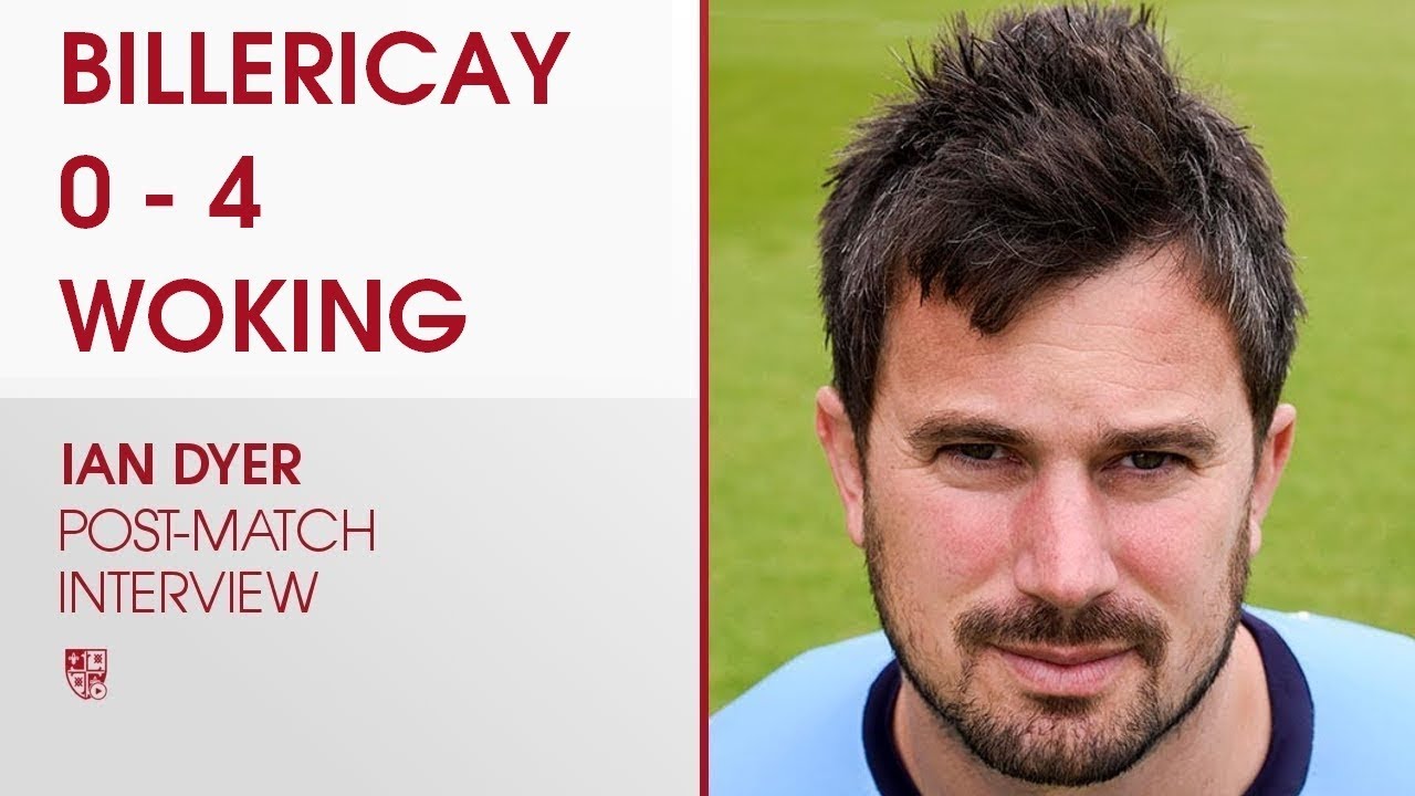 national league volley Billericay Town 0-4 Woking | Ian Dyer Interview