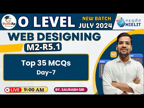 Day-7 || Web Designing M2-R5.1 || Web Designing Top 50 MCQs || O Level July 2024 || GyanXp