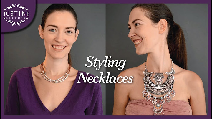 How to style (statement) necklaces | "Parisian chic" | Justine Leconte