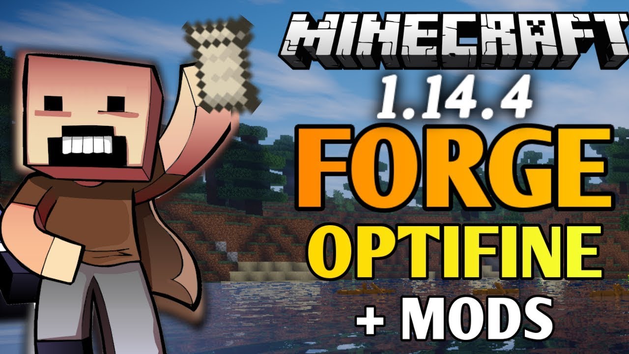 Instalar Nuevo Forge 1 14 4 Con Optifine Y Mods Para Minecraft 1 14 4 Tutorial Completo Youtube