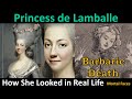 PRINCESS DE LAMBALLE: Her Barbaric Death and how She Looked in Real Life- Mortal Faces