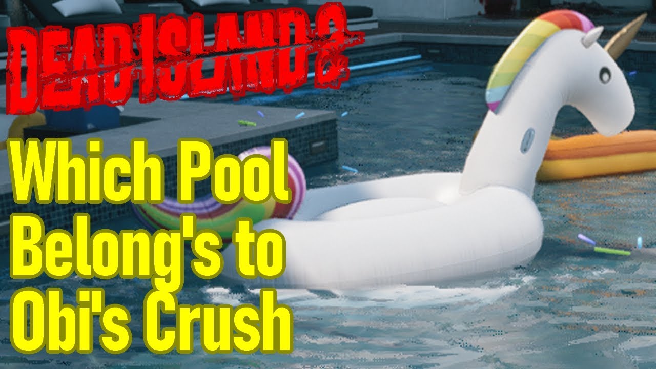 Dead Island 2 Which Pool Belongs To Obi s Crush Walkthrough Quest dead-island-2-which-pool-belongs-to-obi-s-crush-walkthrough-quest