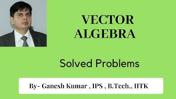 Vector- previous year IIT JEE Problems Part 1 , Tricks