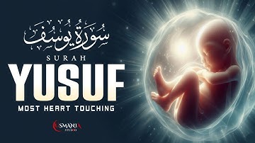 Heart Melting Surah Yusuf سورة يوسف | Pregnant Mothers And Sisters, Listen Up | #surahyousuf 
