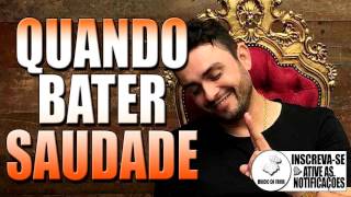 Mano Walter - Quando Bater Saudade - Letra e Música