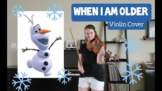 Frozen 2 - When I Am Older (Violin Cover)