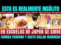 Histrico comida peruana y marinera en escuelas de japn