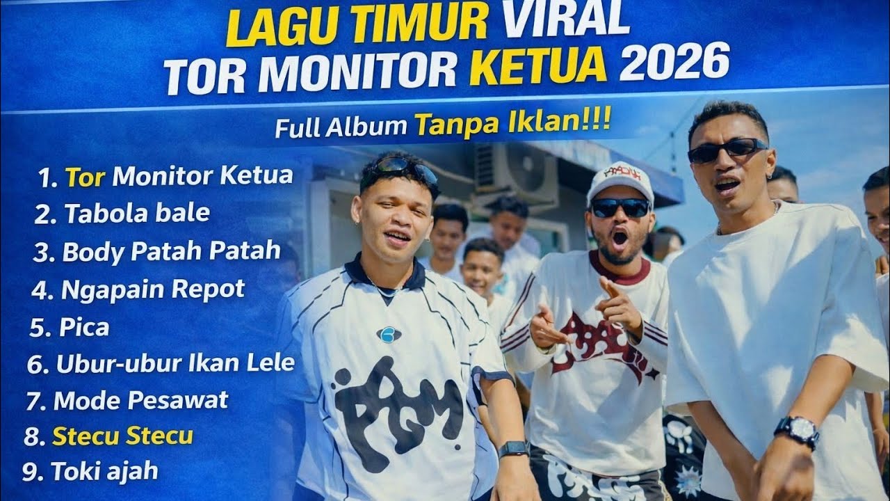 📍LAGU TIMUR TOR MONITOR KETUA 2026 VIRAL TIKTOK FULL ALBUM NO IKLAN !!! 