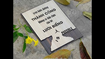 Tranh gỗ 3D cắt lớp – Trên bước đường thành công không có dấu chân của kẻ lười biếng #baihoccuocsong
