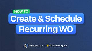 Create and Schedule Recurring Work Orders