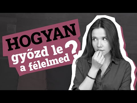 Videó: Hogyan Ne Mutasd Félelmedet