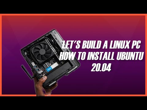 Let's Build a Linux PC - How To Install Ubuntu 20.04 LTS hqdefault
