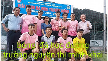 Bóng đá học đường trường nguyễn thị minh khai vũng tàu