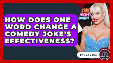 How Does One Word Change A Comedy Joke