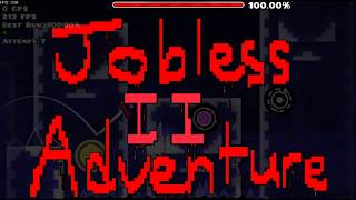 SCARIEST LEVEL IN GD HISTORY | JOBLESS ADVENTURE II by me (NathanCraft90)